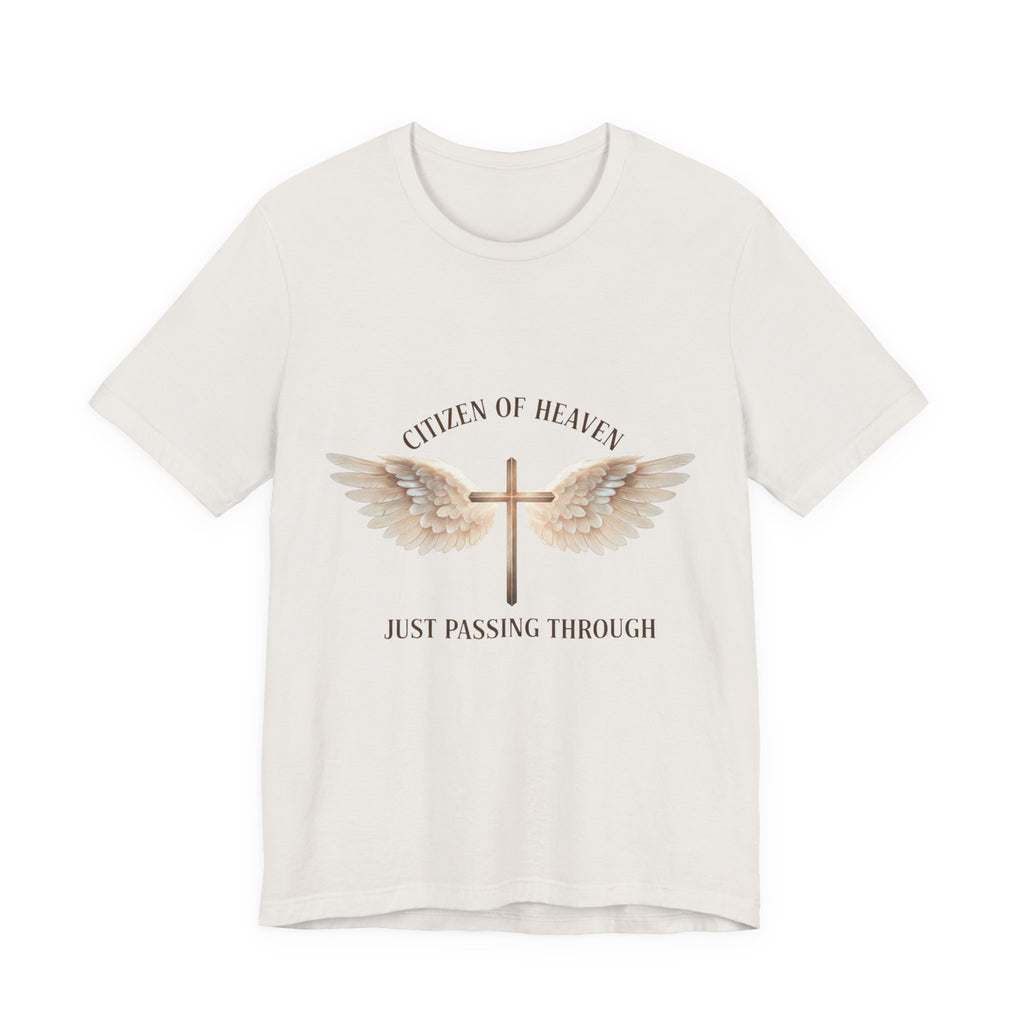 Citizen of Heaven T-Shirt — "Just Passing Through" Philippians 3:20