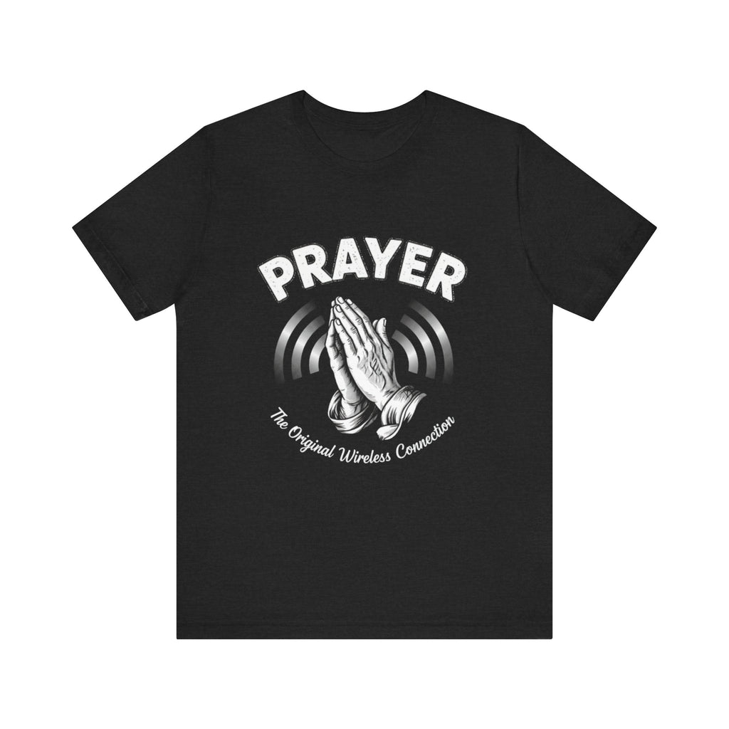 Prayer Tee — "The Original Wireless Connection" Graphic T-Shirt