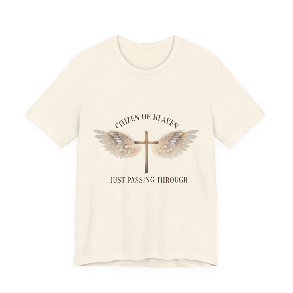Citizen of Heaven T-Shirt — "Just Passing Through" Philippians 3:20