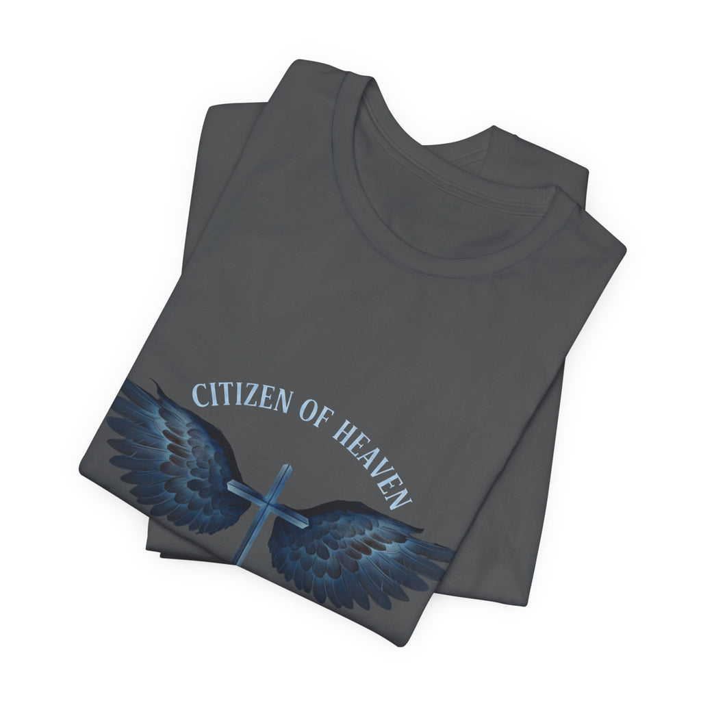 Citizen of Heaven T-Shirt — "Just Passing Through" Philippians 3:20