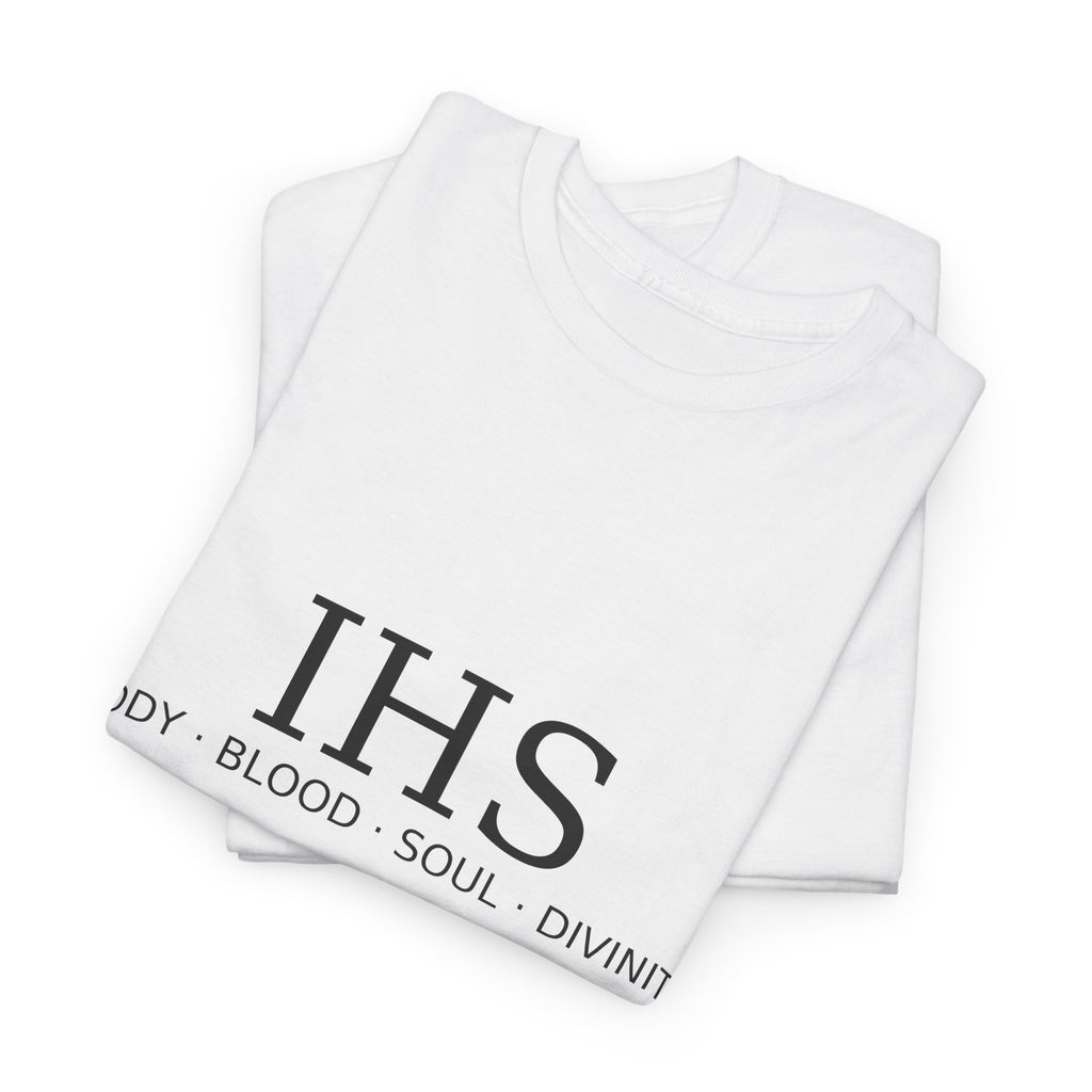 Unisex Tee with IHS Body Blood Soul Divinity Design