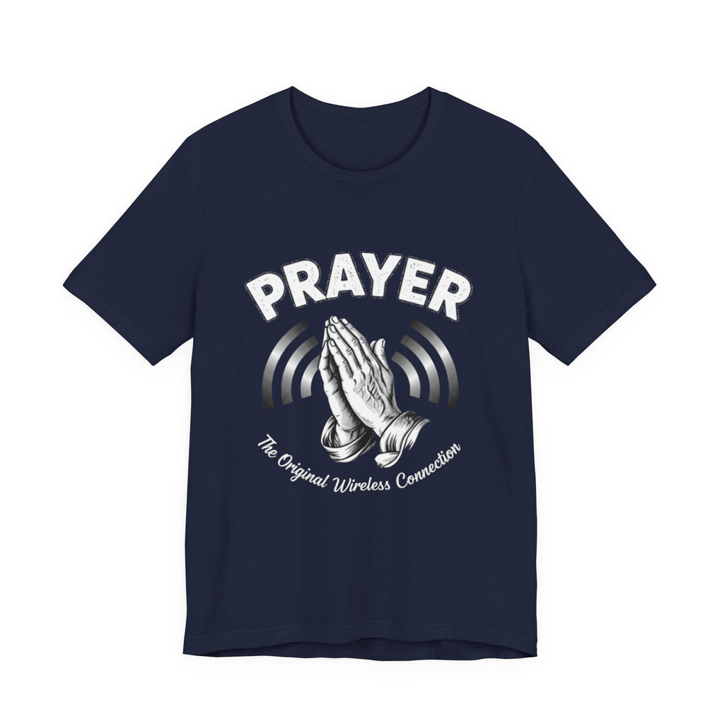 Prayer Tee — "The Original Wireless Connection" Graphic T-Shirt