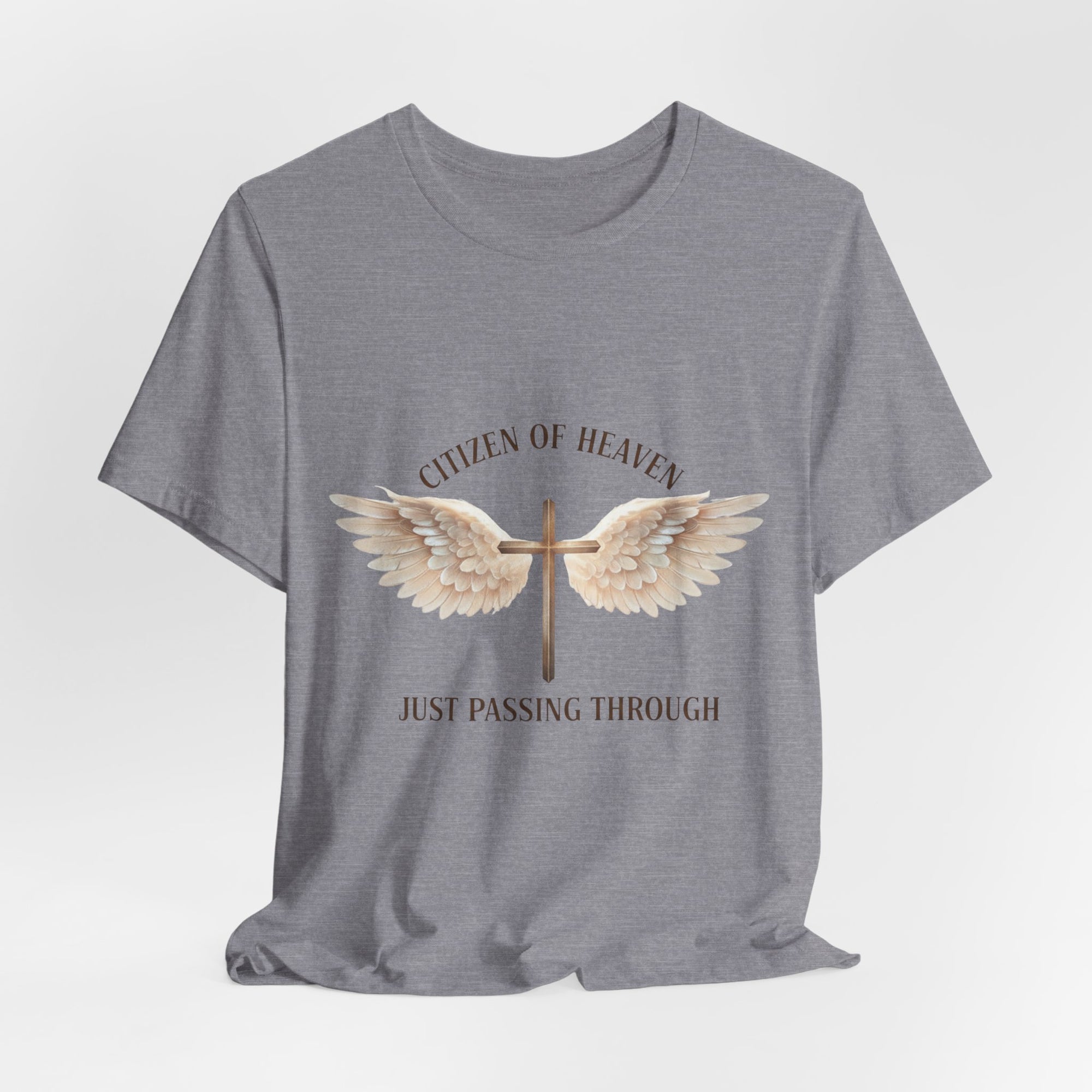 Citizen of Heaven T-Shirt — "Just Passing Through" Philippians 3:20