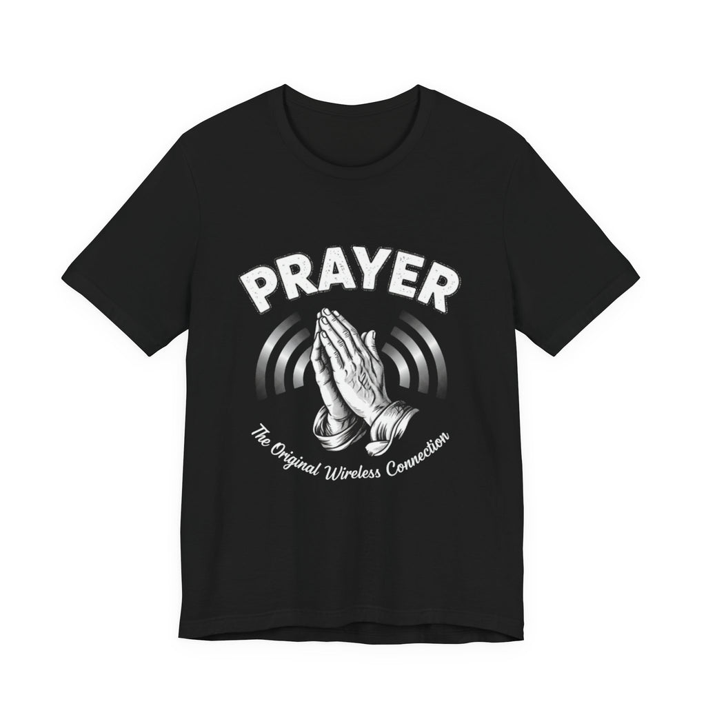 Prayer Tee — "The Original Wireless Connection" Graphic T-Shirt