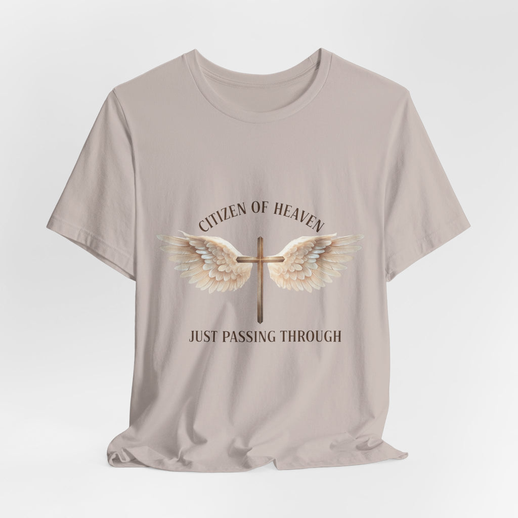 Citizen of Heaven T-Shirt — "Just Passing Through" Philippians 3:20