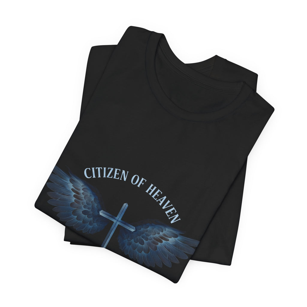 Citizen of Heaven T-Shirt — "Just Passing Through" Philippians 3:20