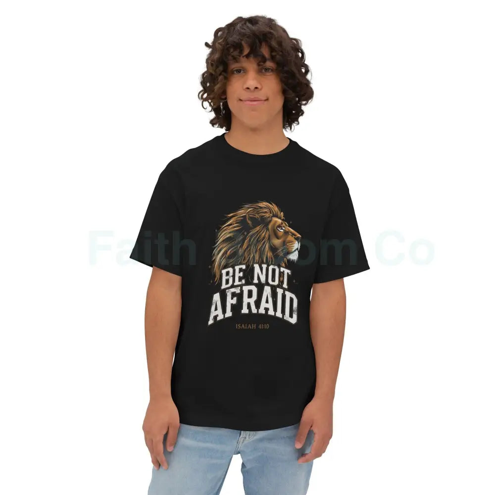 Be Not Afraid Lion of Judah Tee — Isaiah 41:10 Inspirational Graphic T‑Shirt T-Shirt