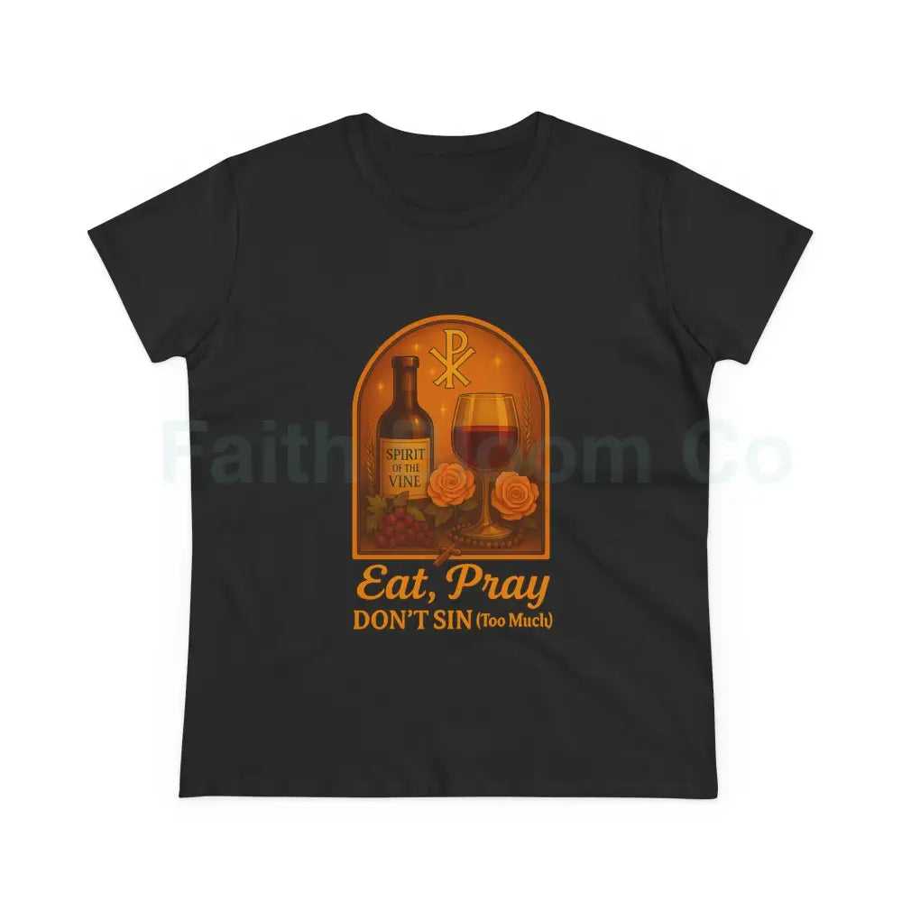 Eat Pray Don’t Mess Up (Much) Tee S / Black T-Shirt