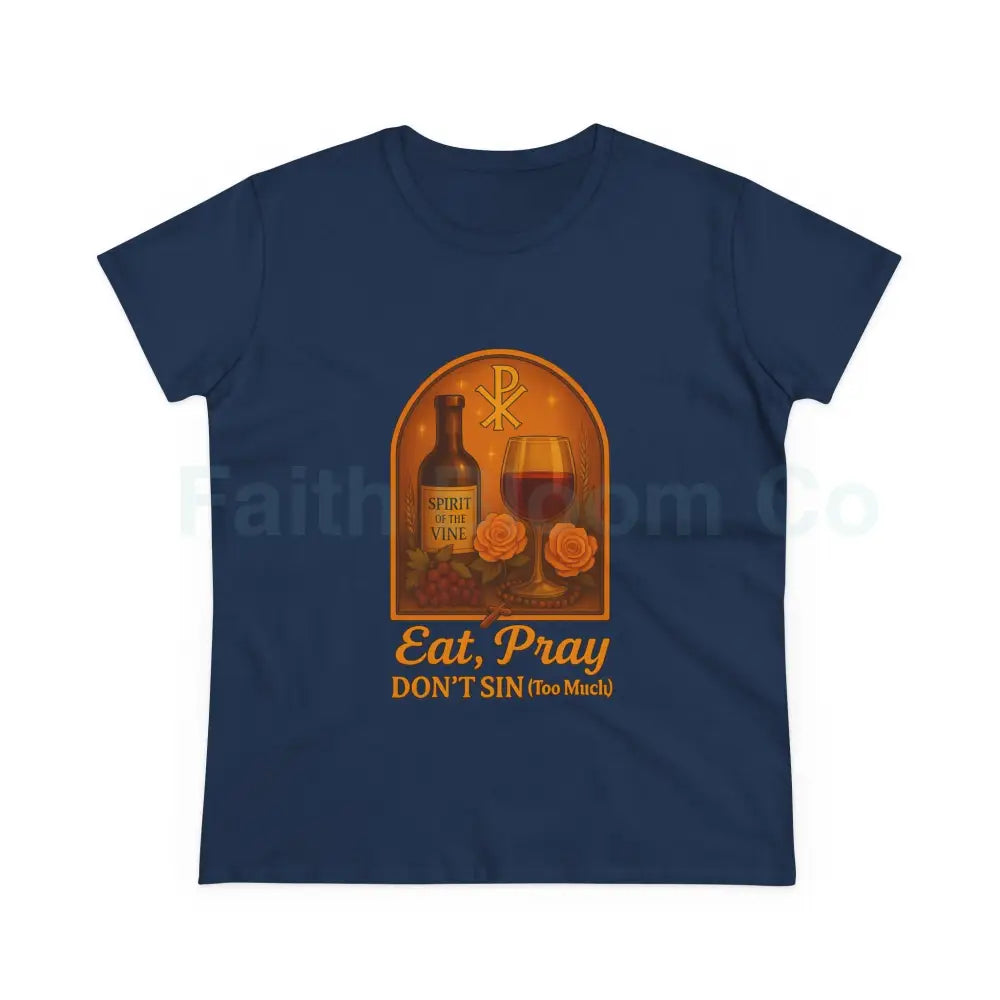 Eat Pray Don’t Mess Up (Much) Tee S / Navy T-Shirt