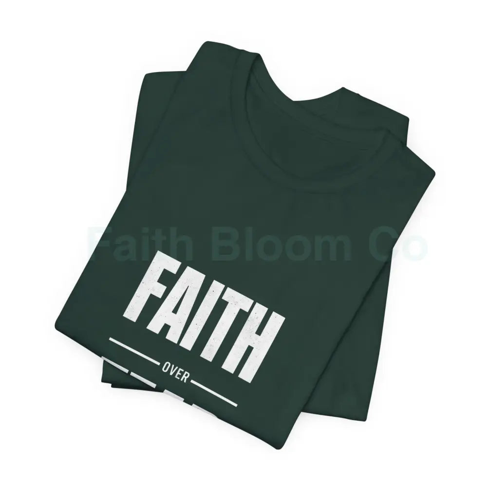 Faith Over Fear T-Shirt — Inspirational Christian Tee T-Shirt