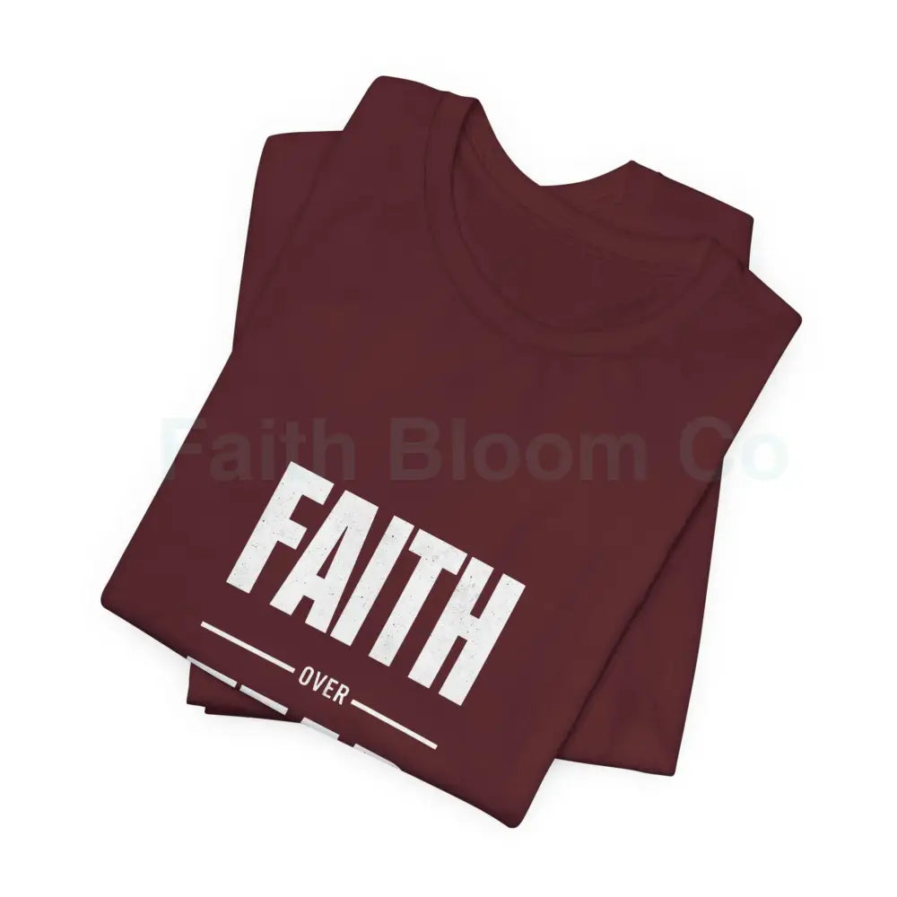 Faith Over Fear T-Shirt — Inspirational Christian Tee T-Shirt