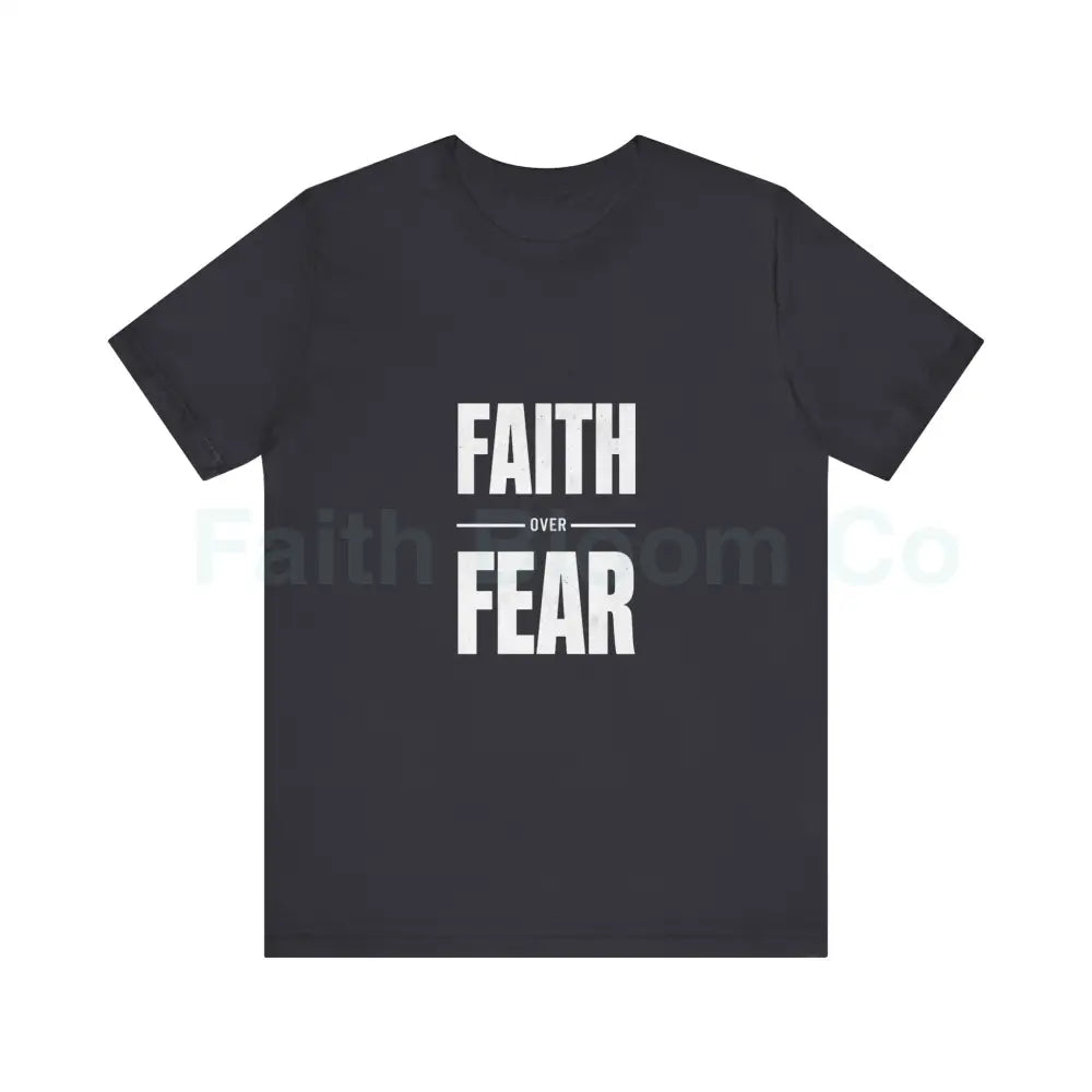 Faith Over Fear T-Shirt — Inspirational Christian Tee Dark Grey / S T-Shirt