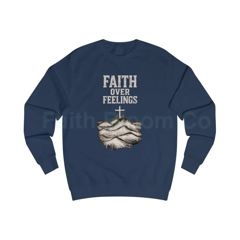 Faith Over Feelings Sweatshirt — Christian Crewneck with Cross & Ocean Graphic Oxford Navy / S Sweatshirt