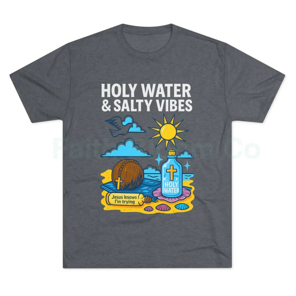 Funny Catholic Tee - Holy Water & Salty Vibes Perfect for Church Gifts Humor Religious Apparel Unisex Crew Tee S