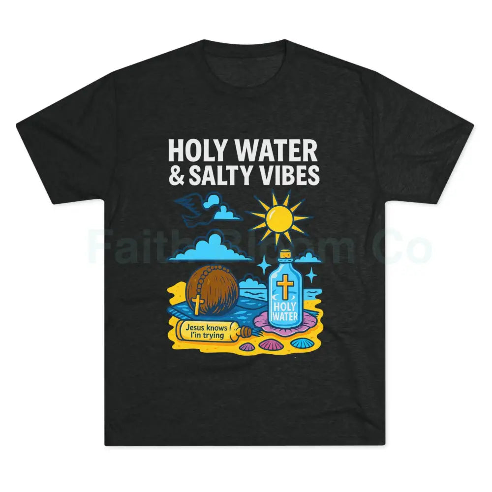 Funny Catholic Tee - Holy Water & Salty Vibes Perfect for Church Gifts Humor Religious Apparel Unisex Crew Tee S