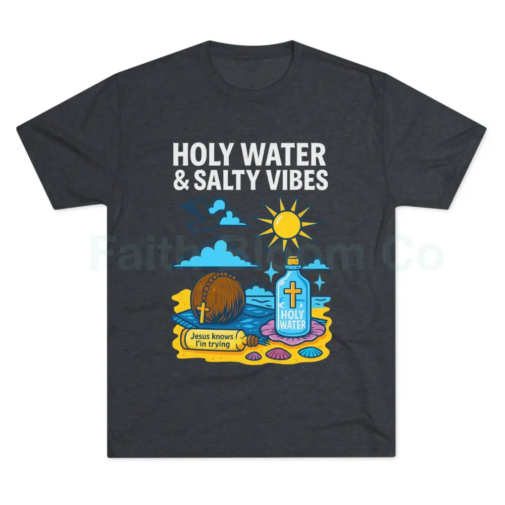Funny Catholic Tee - Holy Water & Salty Vibes Perfect for Church Gifts Humor Religious Apparel Unisex Crew Tee S
