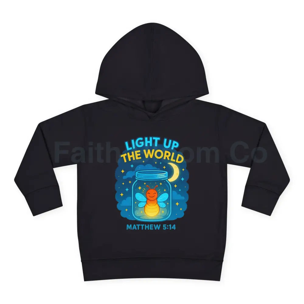 Light Up the World Toddler Hoodie Inspirational Kids Fleece Cute Pullover for Boys and Girls Cozy Gift for Little Ones
