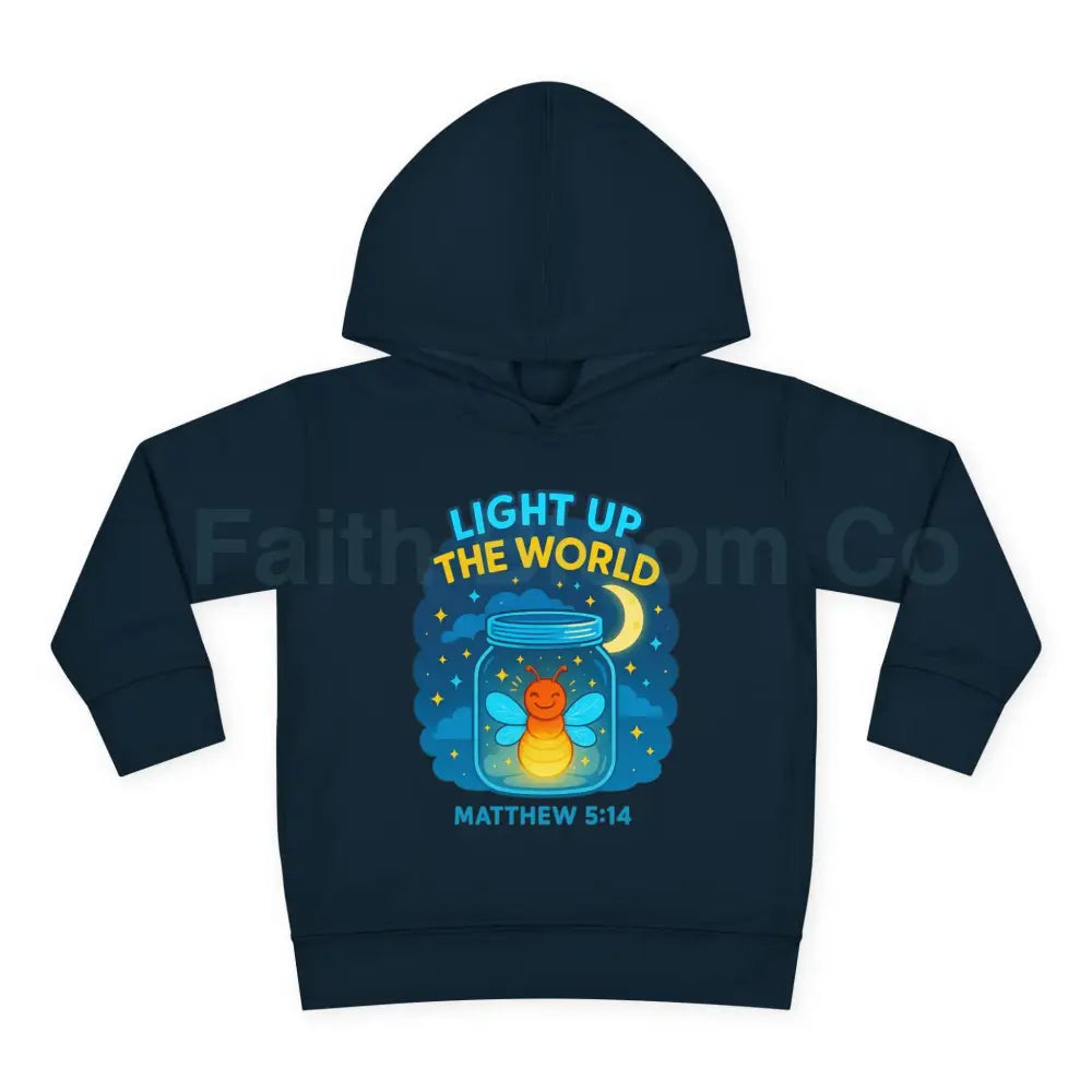 Light Up the World Toddler Hoodie Inspirational Kids Fleece Cute Pullover for Boys and Girls Cozy Gift for Little Ones