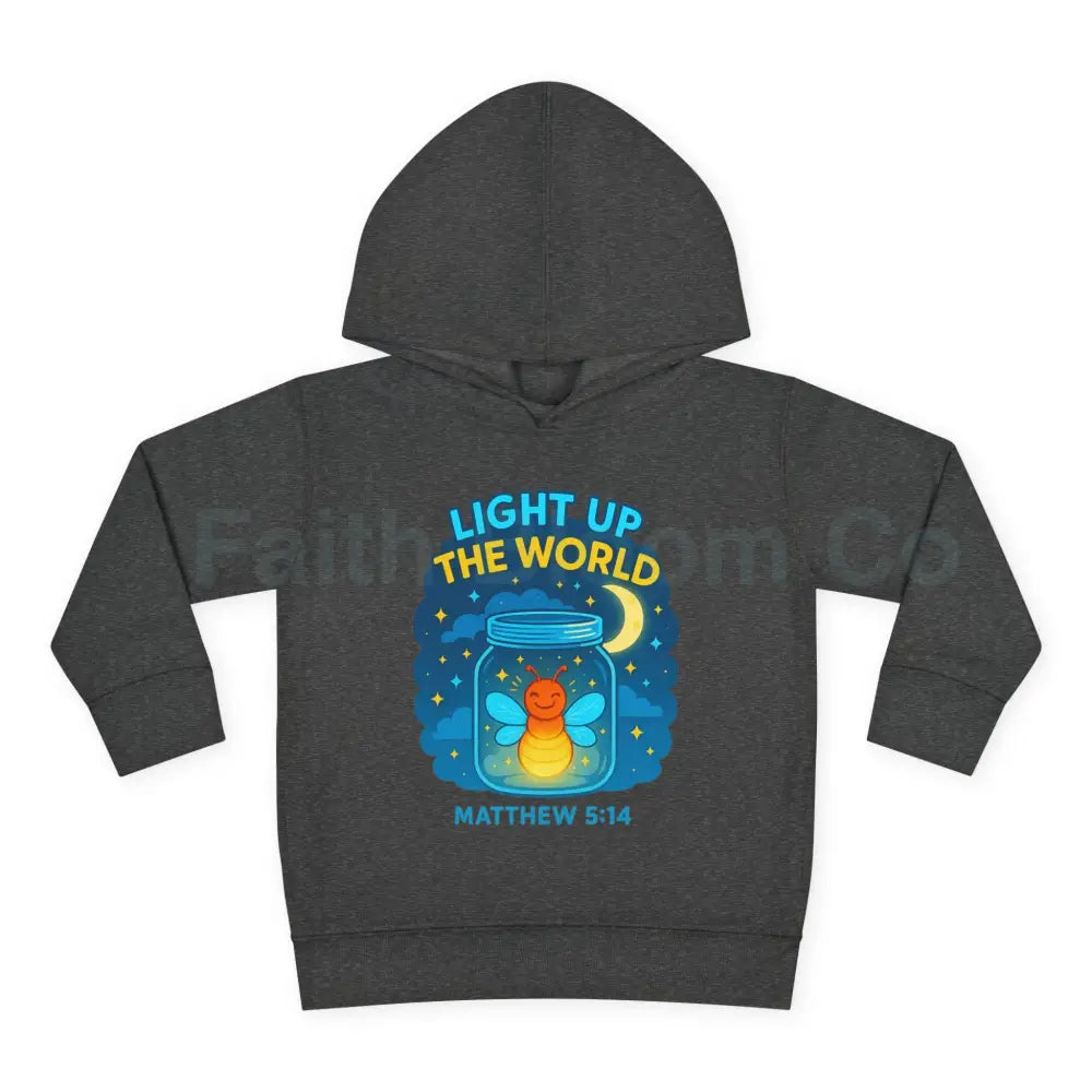 Light Up the World Toddler Hoodie Inspirational Kids Fleece Cute Pullover for Boys and Girls Cozy Gift for Little Ones