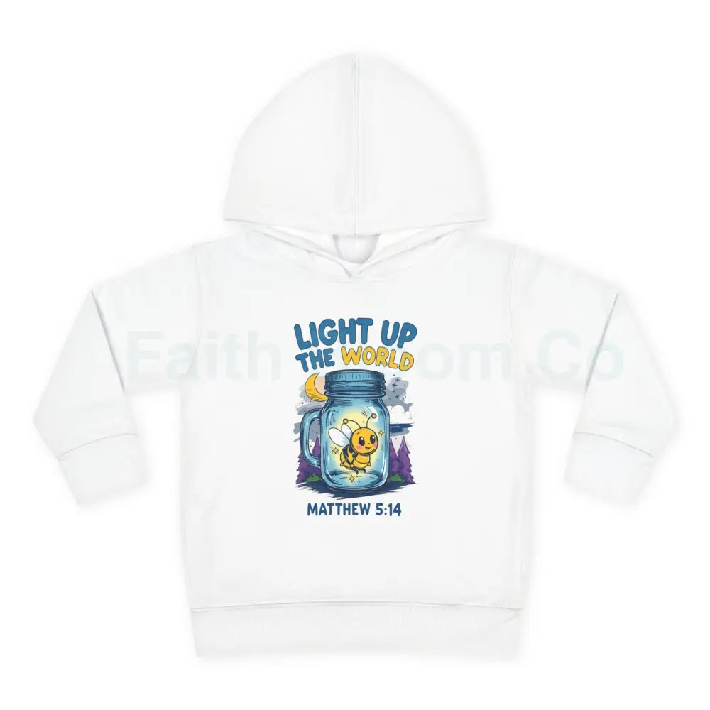 Light Up the World Toddler Hoodie Inspirational Kids Fleece Cute Pullover for Boys and Girls Cozy Gift for Little Ones