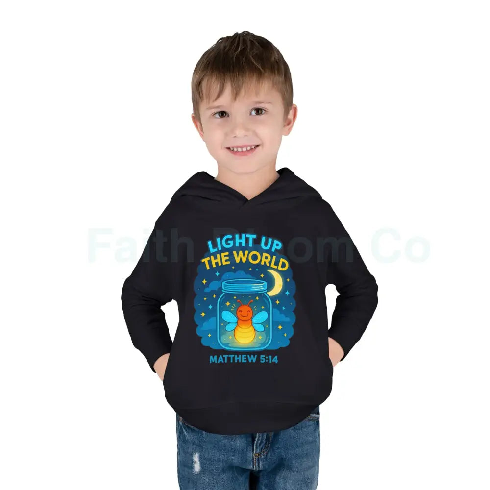 Light Up the World Toddler Hoodie Inspirational Kids Fleece Cute Pullover for Boys and Girls Cozy Gift for Little Ones