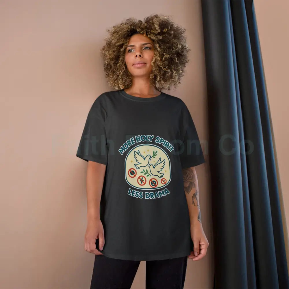 More Holy Spirit T-Shirt Funny Christian Tee Anti-Drama Shirt Faith-Based Fashion Religious Gift Casual Wear T-Shirt