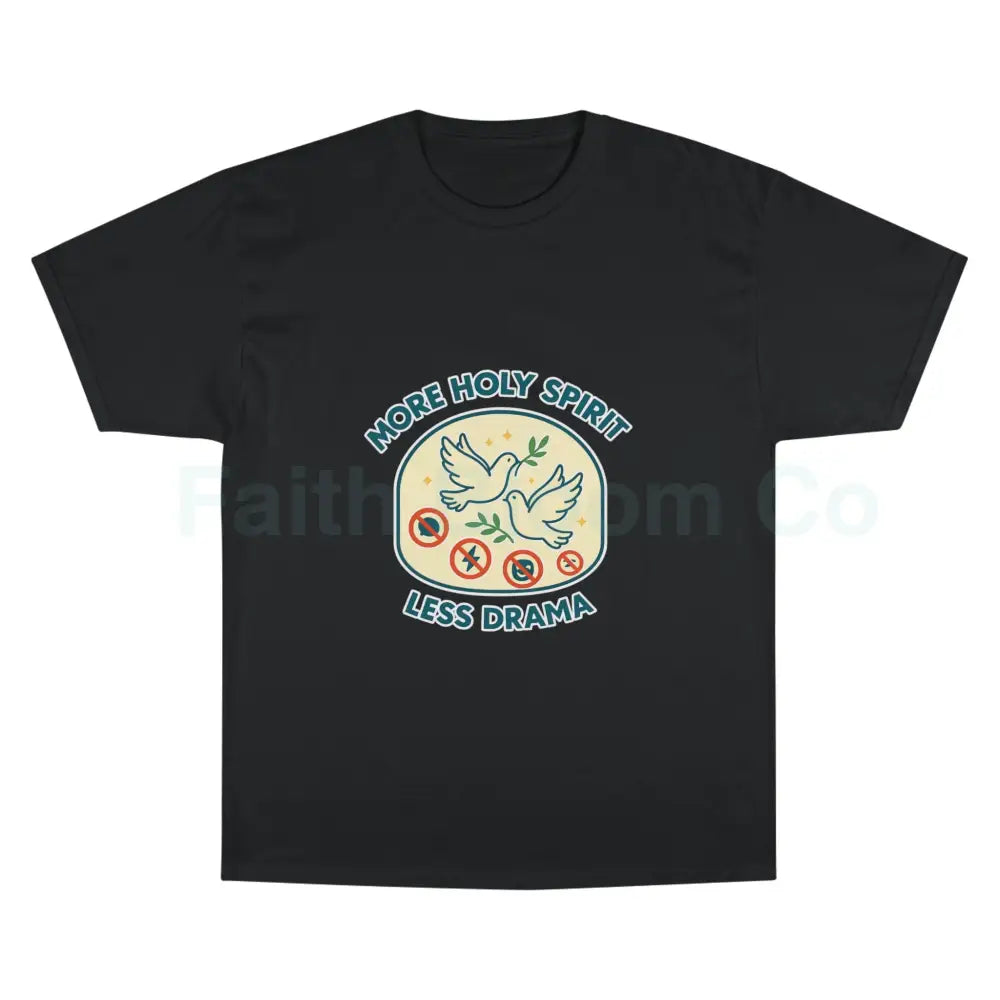 More Holy Spirit T-Shirt Funny Christian Tee Anti-Drama Shirt Faith-Based Fashion Religious Gift Casual Wear Black / S