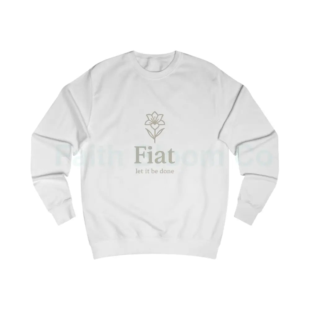 Motivational Unisex Sweatshirt - ’Fiat Let It Be Done’ - Inspirational Apparel for Positive Vibes,Gift for Friends