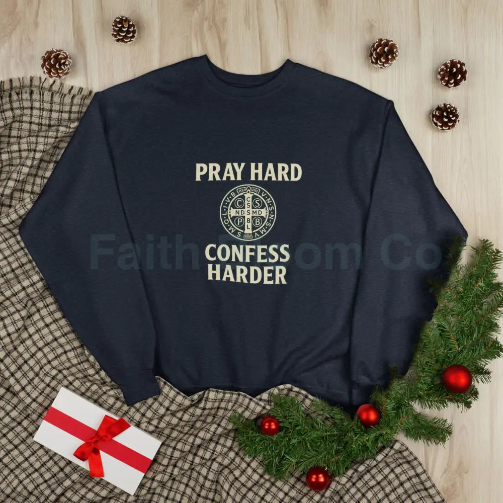 Pray Hard Confess Harder Eco-Friendly Crewneck Sweatshirt Sweatshirt