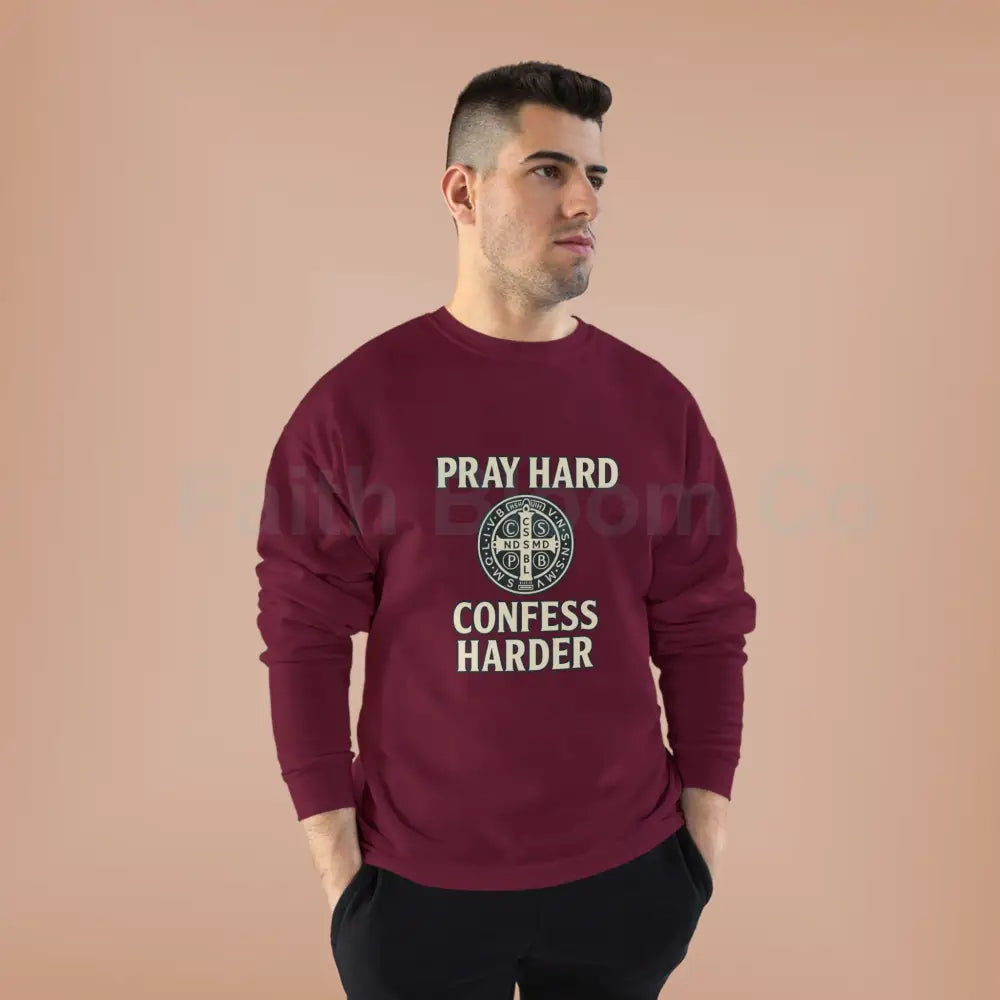 Pray Hard Confess Harder Eco-Friendly Crewneck Sweatshirt Sweatshirt