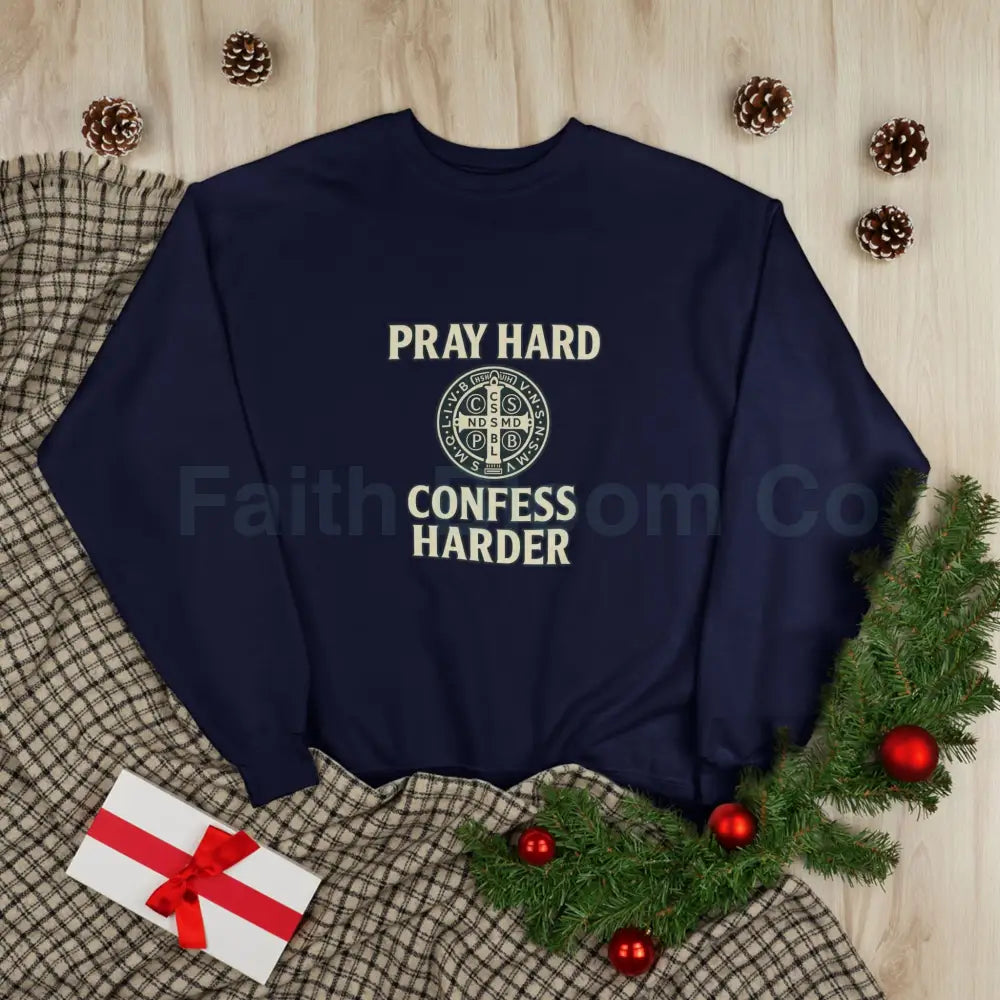 Pray Hard Confess Harder Eco-Friendly Crewneck Sweatshirt Sweatshirt