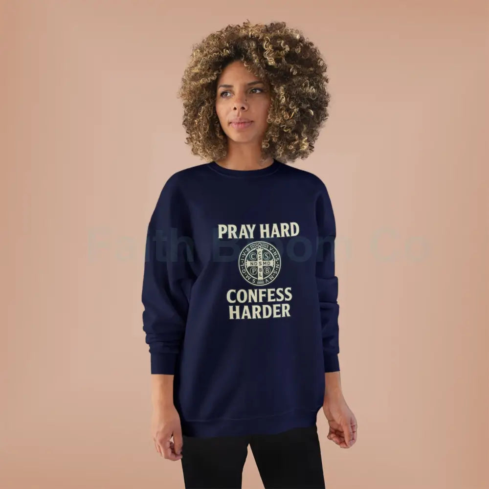 Pray Hard Confess Harder Eco-Friendly Crewneck Sweatshirt Sweatshirt