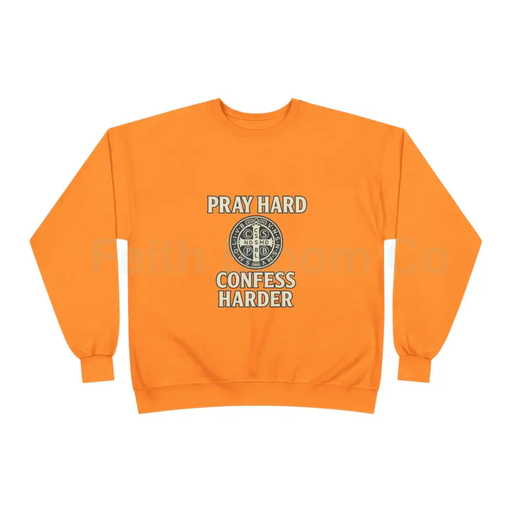 Pray Hard Confess Harder Eco-Friendly Crewneck Sweatshirt Sweatshirt