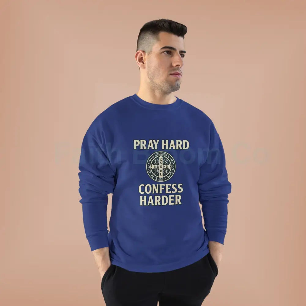 Pray Hard Confess Harder Eco-Friendly Crewneck Sweatshirt Sweatshirt