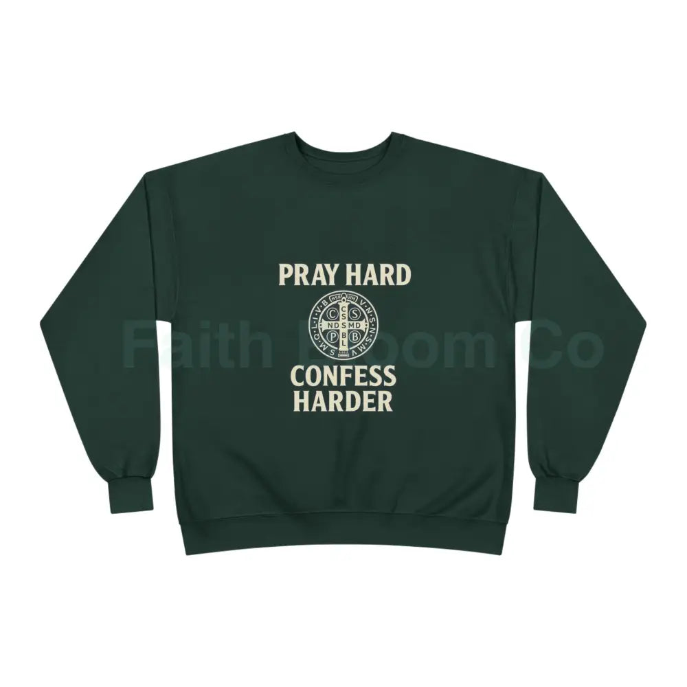 Pray Hard Confess Harder Eco-Friendly Crewneck Sweatshirt Deep Forest / S Sweatshirt