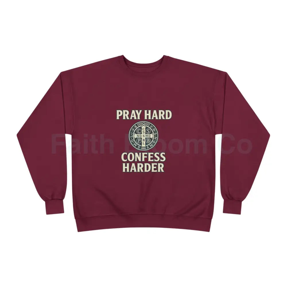 Pray Hard Confess Harder Eco-Friendly Crewneck Sweatshirt Maroon / S Sweatshirt