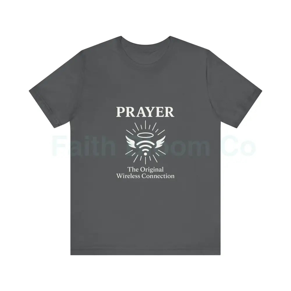 Prayer Connection Tee Spiritual Apparel Unisex T-Shirt Faith-Based Clothing Inspirational Gift Everyday Wear Asphalt