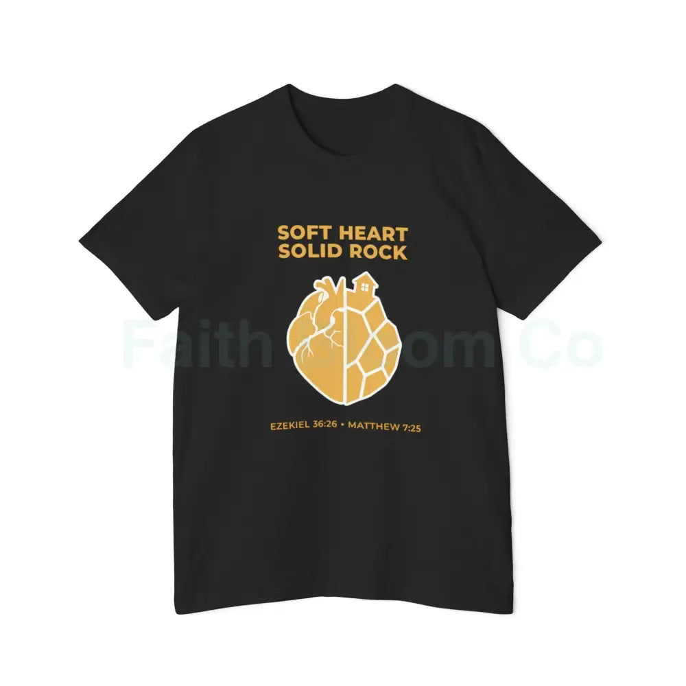 Soft Heart / Solid Rock Unisex T-Shirt Faith-Based Tee Christian Apparel Inspirational Gift Short-Sleeve Shirt USA-Made