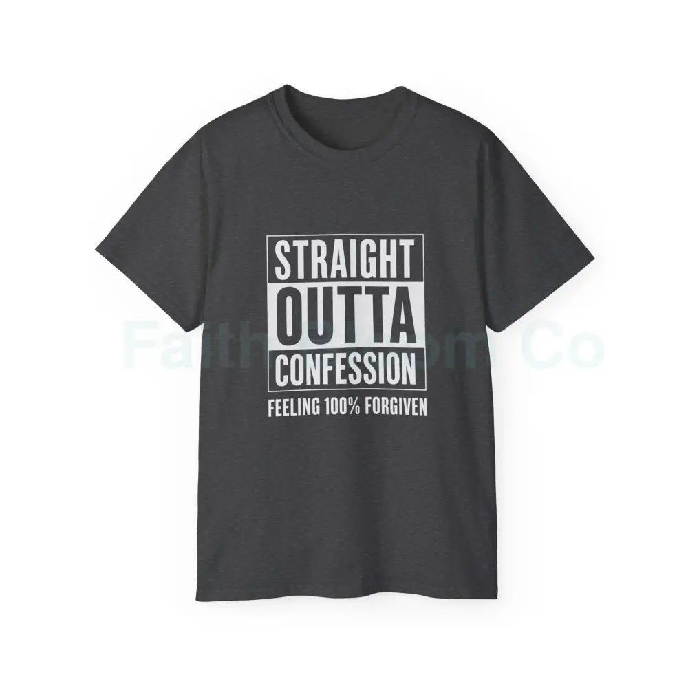 Straight Outta Confession Shirt Dark Heather / S T-Shirt