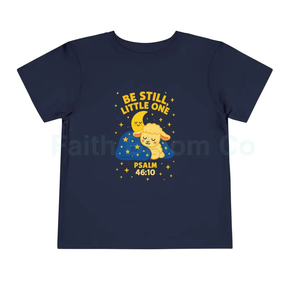 Toddler Short Sleeve Tee - ’Be Still Little One’ Psalm Design Baby Gift Nursery Decor Faith-Based Apparel Toddler Shirt