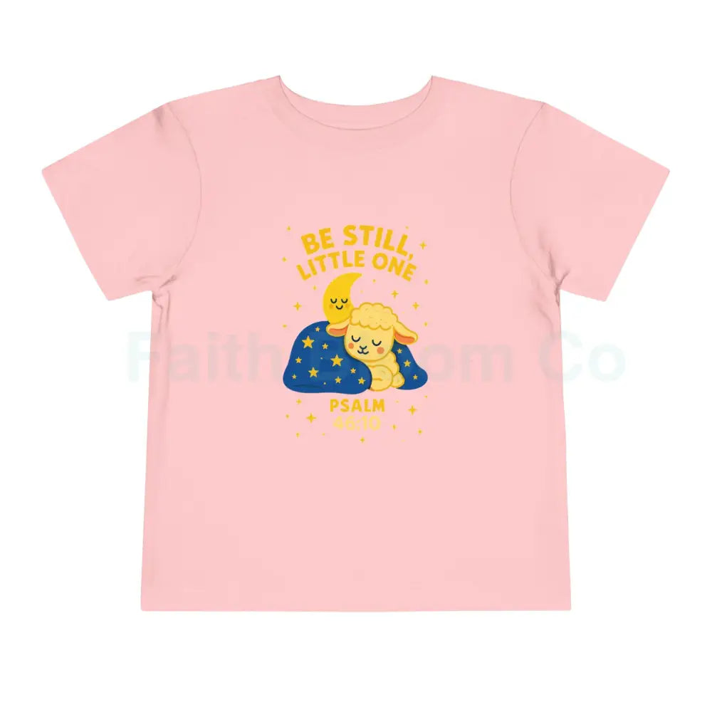 Toddler Short Sleeve Tee - ’Be Still Little One’ Psalm Design Baby Gift Nursery Decor Faith-Based Apparel Toddler Shirt