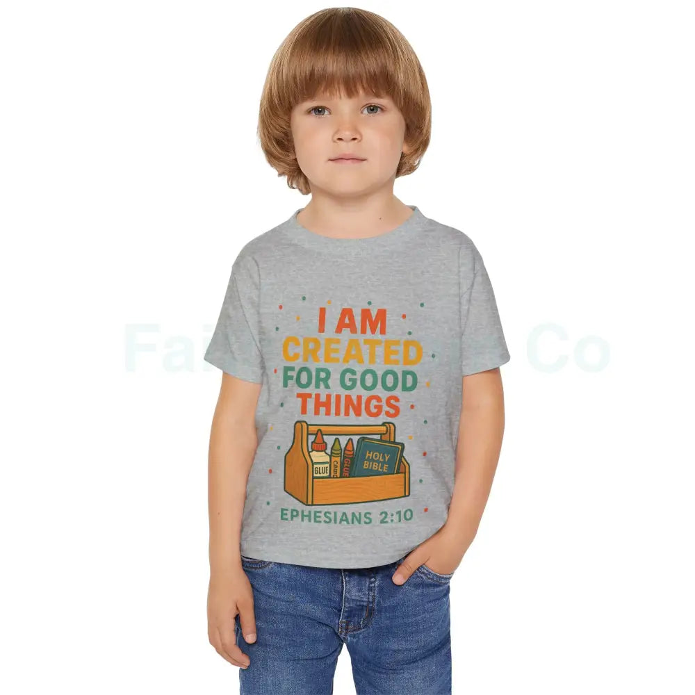 Toddler T-Shirt - Created for Good Things Inspirational Gift Kids’ Christian Apparel Bible Verse Tee Ephesians 2:10