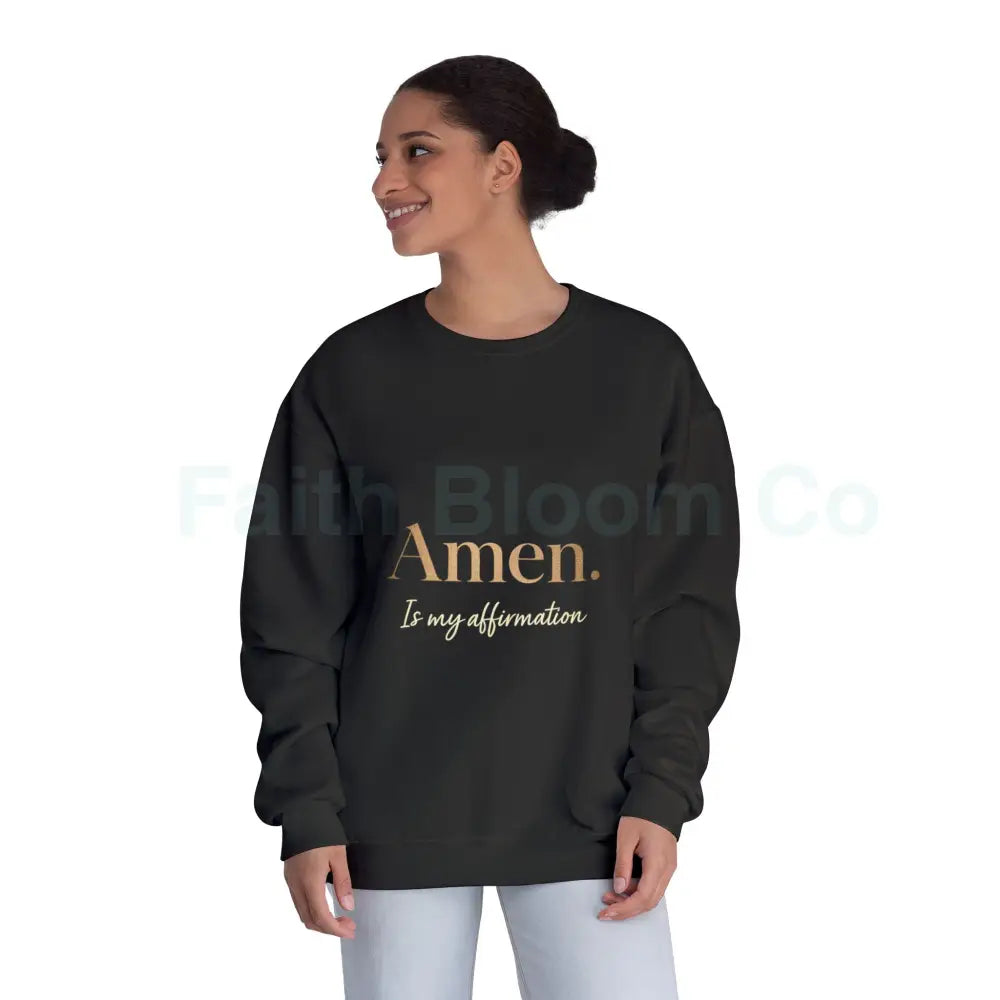 Unisex Affirmation Sweatshirt | Cozy Crewneck Inspirational Gift Motivational Apparel Spiritual Wear Casual Everyday