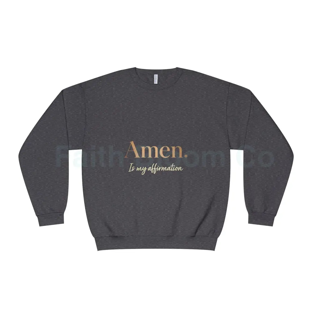 Unisex Affirmation Sweatshirt | Cozy Crewneck Inspirational Gift Motivational Apparel Spiritual Wear Casual Everyday