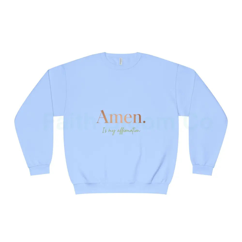 Unisex Affirmation Sweatshirt | Cozy Crewneck Inspirational Gift Motivational Apparel Spiritual Wear Casual Everyday