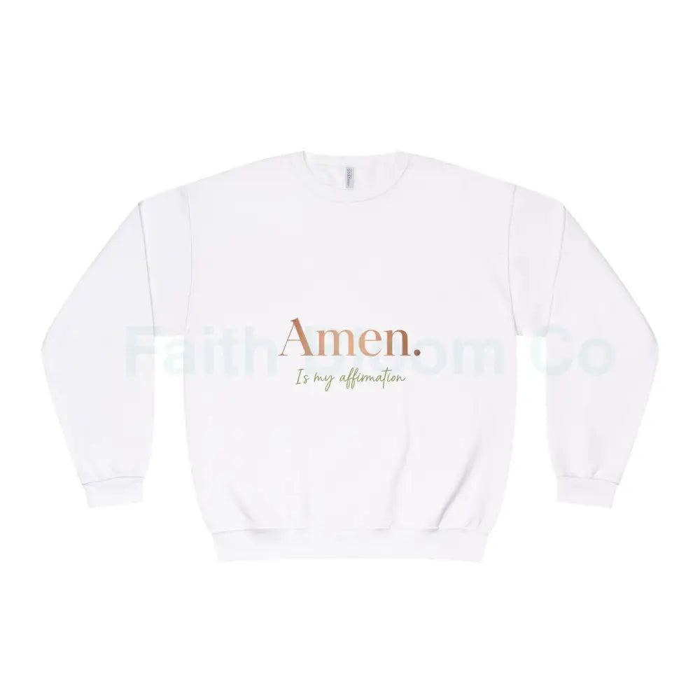 Unisex Affirmation Sweatshirt | Cozy Crewneck Inspirational Gift Motivational Apparel Spiritual Wear Casual Everyday