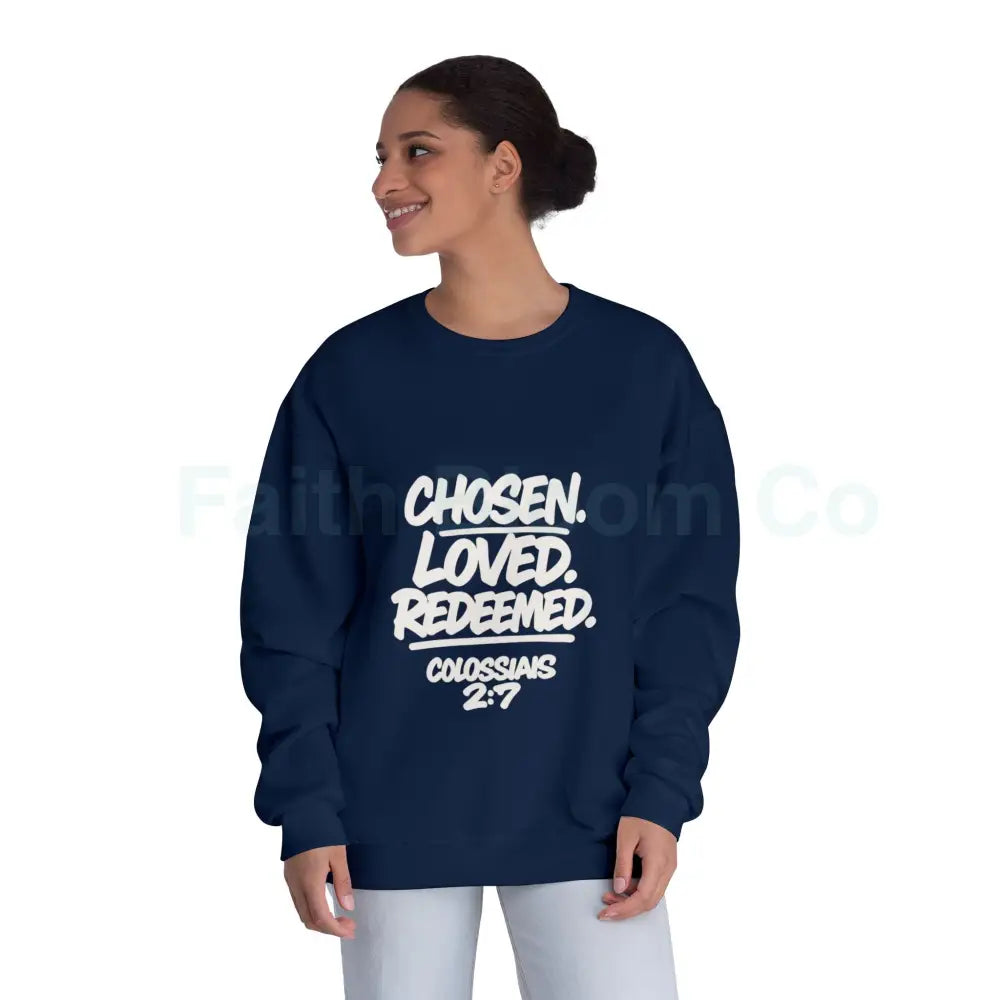 Unisex Inspirational Sweatshirt | Chosen Loved Redeemed | Cozy Christian Apparel | Gift for Faith Lovers | Everyday