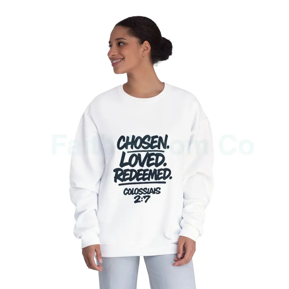 Unisex Inspirational Sweatshirt | Chosen Loved Redeemed | Cozy Christian Apparel | Gift for Faith Lovers | Everyday