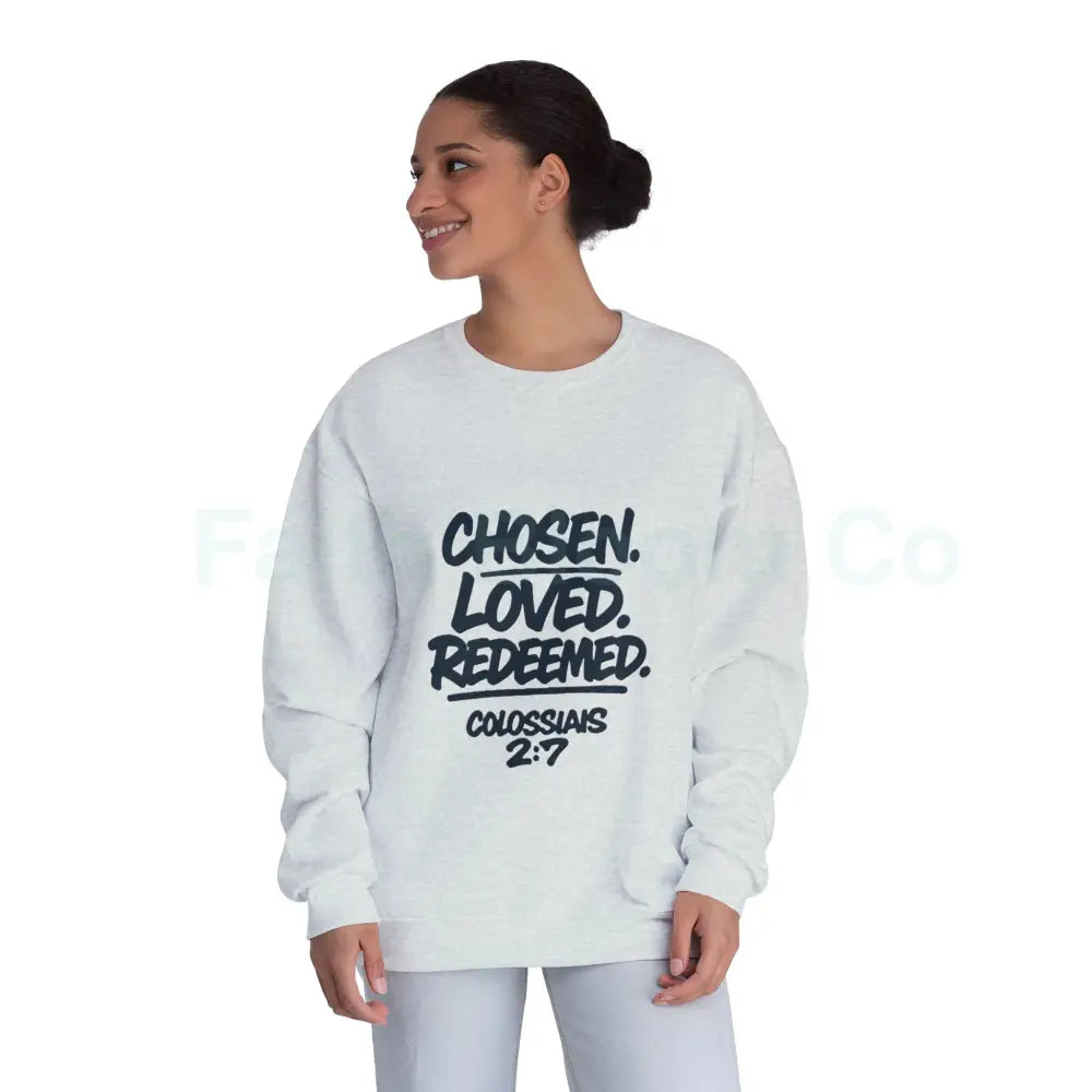 Unisex Inspirational Sweatshirt | Chosen Loved Redeemed | Cozy Christian Apparel | Gift for Faith Lovers | Everyday