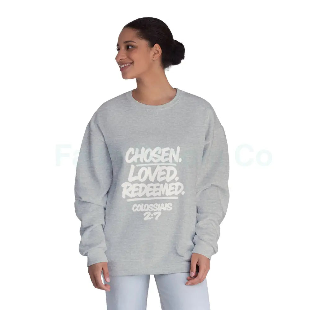 Unisex Inspirational Sweatshirt | Chosen Loved Redeemed | Cozy Christian Apparel | Gift for Faith Lovers | Everyday